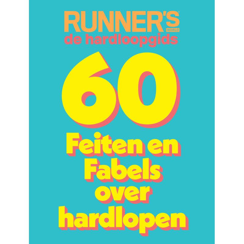 Runner's World Special 60 Feiten en Fabels 2023