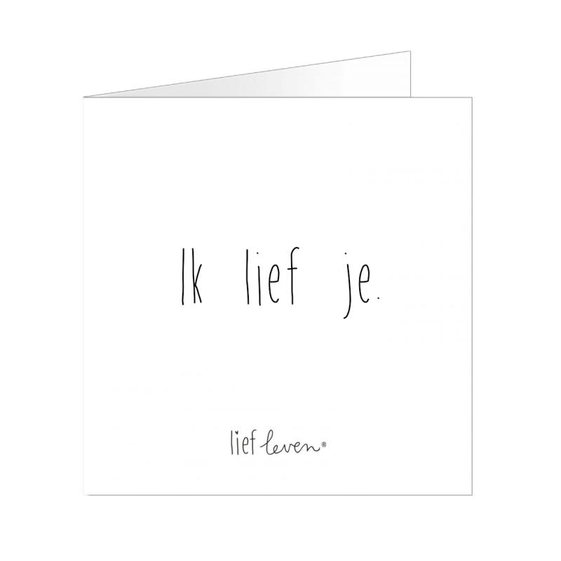 Wenskaart • Ik lief je